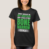 Beenmergsupplement Beenmergtransplantaat onderzoek T-shirt (Voorkant)