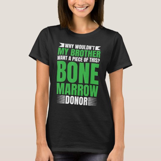 Beenmergsupplement Beenmergtransplantaat onderzoek T-shirt (Voorkant)