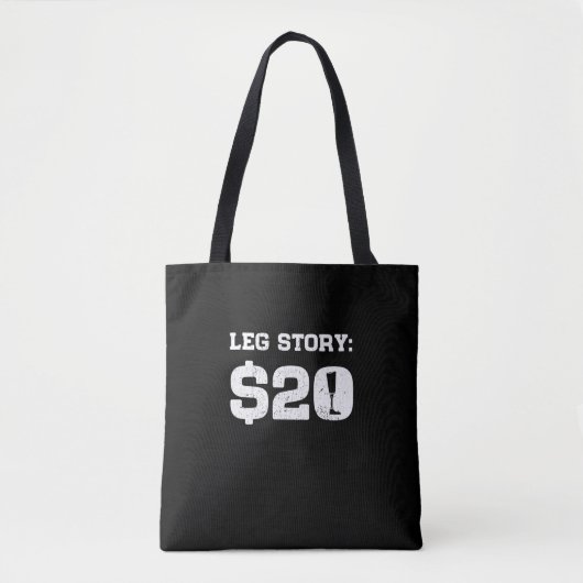Beenverhaal $20 Geamputeerde prothese been handica Tote Bag (Voorkant)