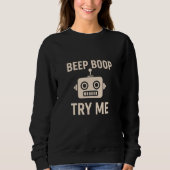 Beep boop try me bot trui (Voorkant)