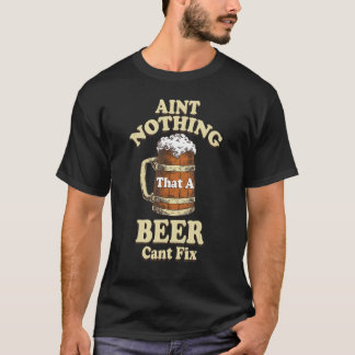 Beer Aint niets dat een benenkantelaar vult T-shirt