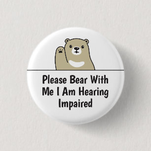 Beer alsjeblieft met me, ik hoor doofstoor ronde button 3,2 cm