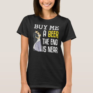 Beer Bachelor Drink Humor T-shirt
