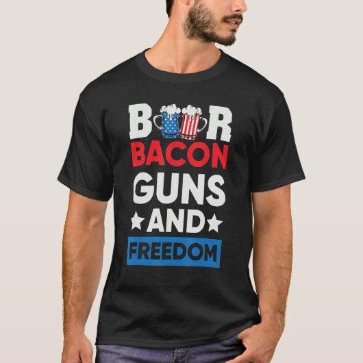 Beer Bacon And Freedom July 4th T-shirt (Voorkant)