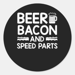 Beer Bacon Cars Guy Beer Bacon Speed Parts Ronde Sticker