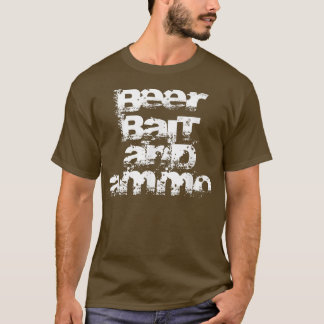 Beer, Bait en Ammo T-shirt