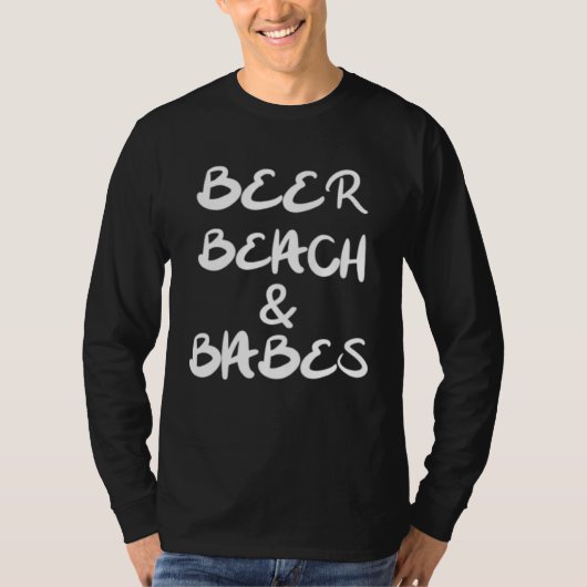Beer Beach and Babes Spring Break T-shirt (Voorkant)