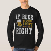 Beer Beer Brewer Brewery Drinker Beer Drinking T-shirt (Voorkant)