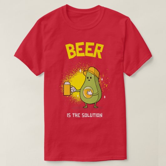 Beer Beerlover Beer is the solution Beerdrinker B T-shirt (Design voorkant)