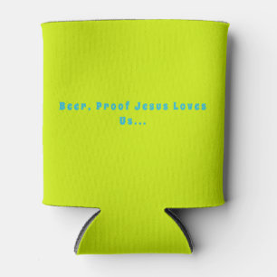 "Beer, bewijs van Jezus houdt van ons" geïsoleerd Blikjeskoeler