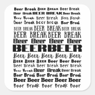Beer Break Beer Lover Vierkante Sticker