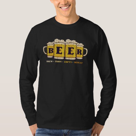 Beer Brew Enjoy Empty Repeat Personality Beer T-shirt (Voorkant)