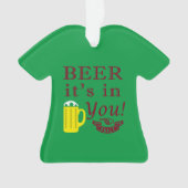 Beer dat het in jou is! Kleur Ornament (voorkant)