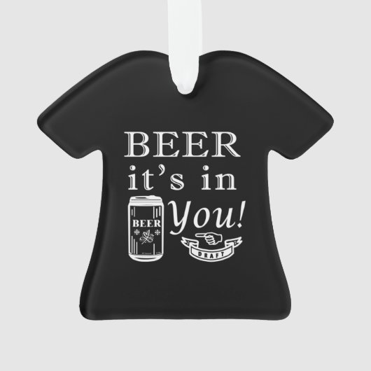 Beer dat het in jou is! ornament (achterkant)