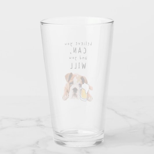 Beer Dog Bulldog - geloof dat je dat kunt en dat j Glas (Achterkant)