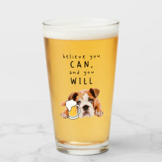 Beer Dog Bulldog - geloof dat je dat kunt en dat j Glas