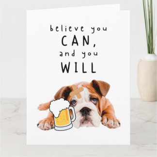 Beer Dog Bulldog - geloof dat je dat kunt en dat j Kaart