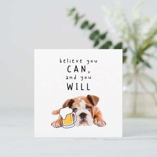 Beer Dog Bulldog - geloof dat je dat kunt en dat j Kaart (Staand voorkant)