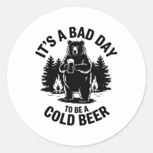 Beer drinkende beer kamperen grappig Het is een sl Ronde Sticker