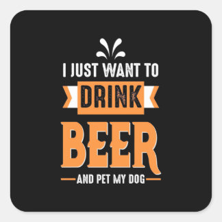 Beer Drinker Beer and Dog Vierkante Sticker