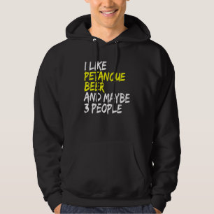 Beer drinker Boccia Boule Ik hou van Beer en Petan Hoodie