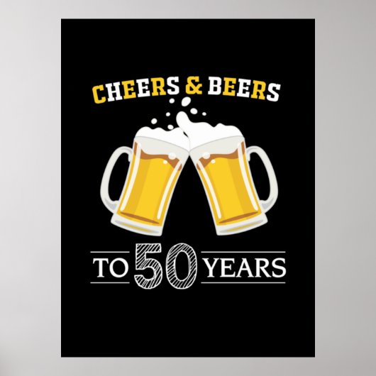 Beer Drinker Cheers and Beers to 50 Years Birthday Poster (Voorkant)