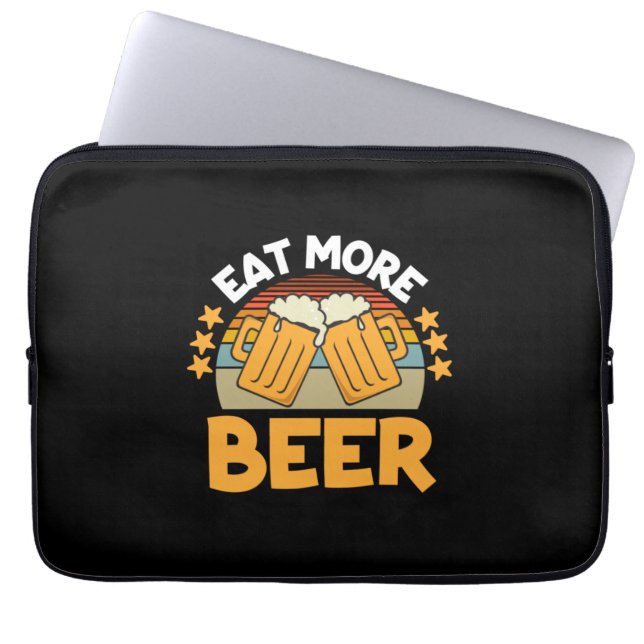 Beer Drinker Eat More Beer Funny Drinking Birthday Laptop Sleeve (Voorkant)