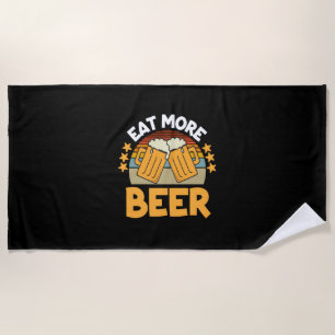 Beer Drinker Eat More Beer Funny Drinking Birthday Strandlaken