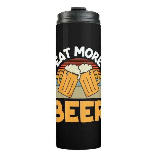 Beer Drinker Eat More Beer Funny Drinking Birthday Thermosbeker (Voorkant)