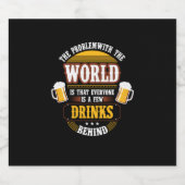 Beer Drinker Everyone is a Few Drinks Behind Birth Bier Etiket (Enkel label)