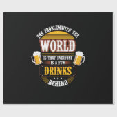 Beer Drinker Everyone is a Few Drinks Behind Birth Cadeaupapier (Vlak)