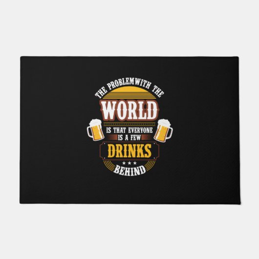 Beer Drinker Everyone is a Few Drinks Behind Birth Deurmat (Voorkant)