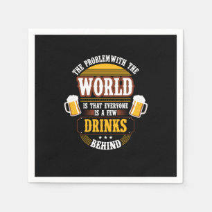 Beer Drinker Everyone is a Few Drinks Behind Birth Servet