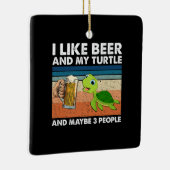 Beer Drinker I Like Beer And My Turtle Birthday Keramisch Ornament (Rechts)