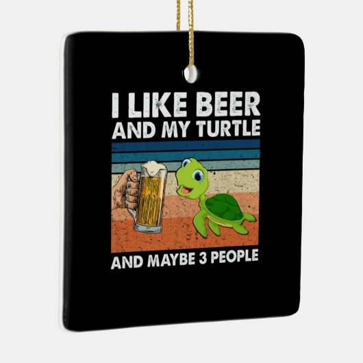 Beer Drinker I Like Beer And My Turtle Birthday Keramisch Ornament (Rechts)