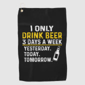 Beer Drinker I Only Drink Beer Birthday Golfhanddoek (Voorkant)