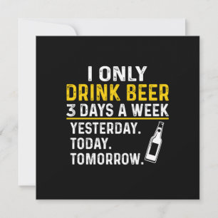 Beer Drinker I Only Drink Beer Birthday Kaart