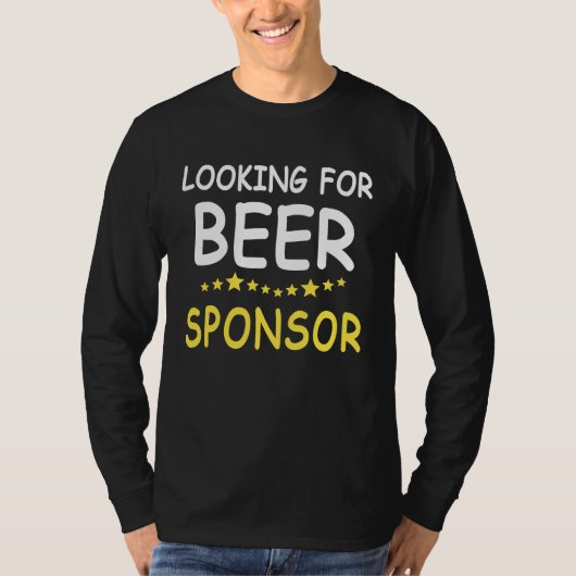 Beer Drinker Sayings Search Beer Sponsor Beer Sayi T-shirt (Voorkant)