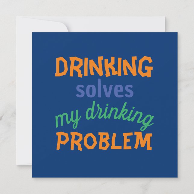 Beer Funny Quote: Drink lost Drink probleem op (Voorkant)