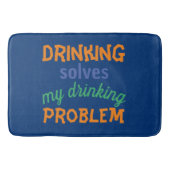 Beer Funny Quote: Drink lost Drink probleem op Badmat (Voorkant)