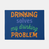 Beer Funny Quote: Drink lost Drink probleem op Deurmat (Voorkant)