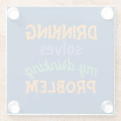 Beer Funny Quote: Drink lost Drink probleem op Glazen Onderzetter (Achterkant)