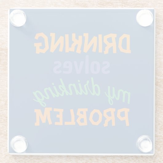 Beer Funny Quote: Drink lost Drink probleem op Glazen Onderzetter (Achterkant)