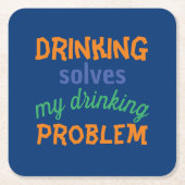 Beer Funny Quote: Drink lost Drink probleem op Kartonnen Onderzetters (Voorkant)