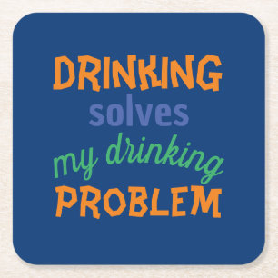 Beer Funny Quote: Drink lost Drink probleem op Kartonnen Onderzetters