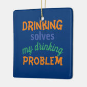 Beer Funny Quote: Drink lost Drink probleem op Keramisch Ornament (Links)