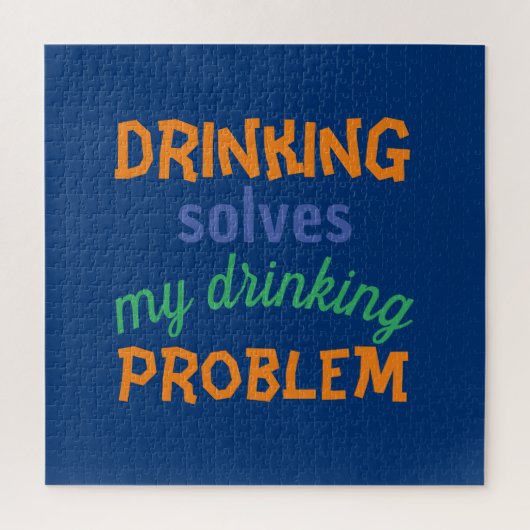 Beer Funny Quote: Drink lost Drink probleem op Legpuzzel (Verticaal)