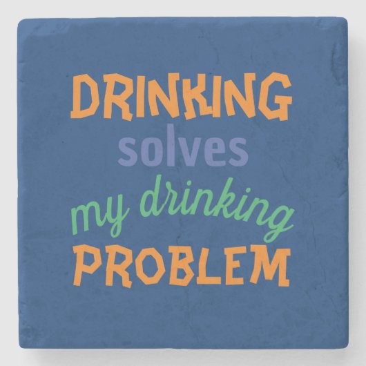 Beer Funny Quote: Drink lost Drink probleem op Stenen Onderzetter (Voorkant)