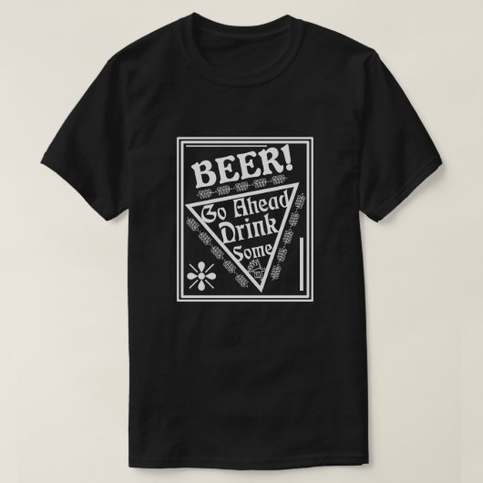 BEER Ga voor Drink wat - omgeven T-shirt (Design voorkant)