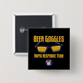 Beer Goggles Rapid Response Team Vierkante Button 5,1 Cm (Voorkant /achterkant)